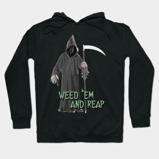 Gardening - The Grim Weeder - Weed 'em And Reap Hoodie